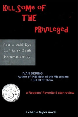 Kill Some of the Privileged by Bering, Ivan