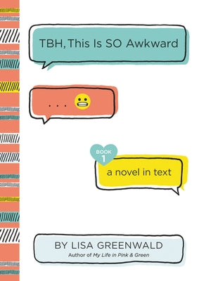 TBH, This Is So Awkward by Greenwald, Lisa