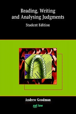 Reading, Writing and Analysing Judgments by Goodman, Andrew
