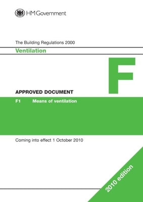 Approved Document F: Ventilation by Communities &. Local Government