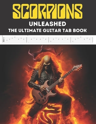 Scorpions Unleashed: The Ultimate Guitar Tab Book by El Kahia, Hajiba