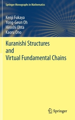 Kuranishi Structures and Virtual Fundamental Chains by Fukaya, Kenji