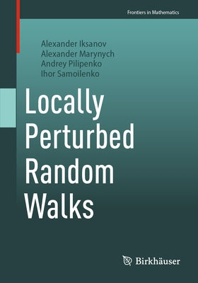 Locally Perturbed Random Walks by Iksanov, Alexander