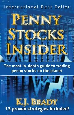 Penny Stocks Insider by Brady, K. J.
