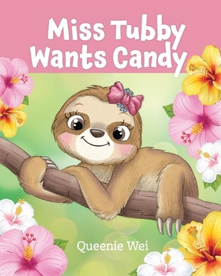 Miss Tubby Wants Candy by Wei, Queenie