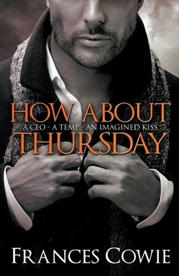 How About Thursday by Cowie, Frances