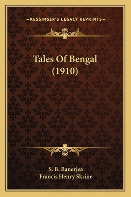 Tales Of Bengal (1910) by Banerjea, S. B.