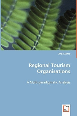 Regional Tourism Organisations by Zahra, Anne