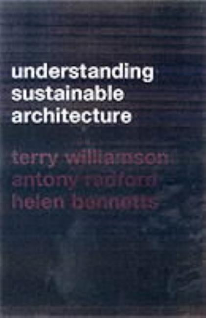Understanding Sustainable Architecture by Bennetts, Helen