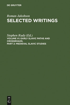 Medieval Slavic Studies by Jakobson, Roman