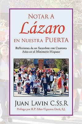 Notar a Lazaro En Nuestra Puerta by C. Ss R., Juan Lavin