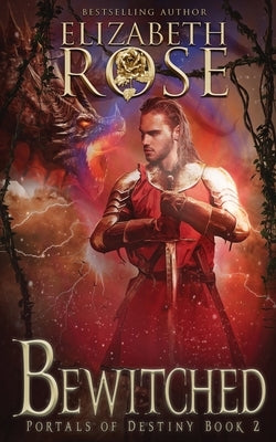 Bewitched by Rose, Elizabeth