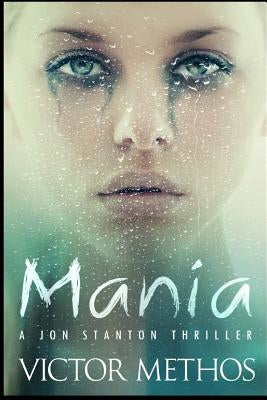 Mania: A Thriller by Methos, Victor
