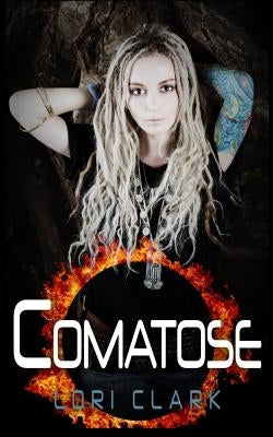 Fantasy: Comatose: A Fantasy, Romance, Adventure Book by Clark, Lori