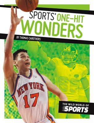 Sports' One-Hit Wonders by Carothers, Thomas