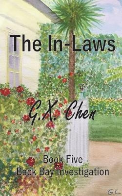 The In-Laws by Chen, G. X.