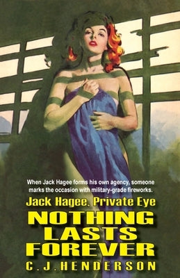 Jack Hagee: Nothing Lasts Forever by Maguire, Robert