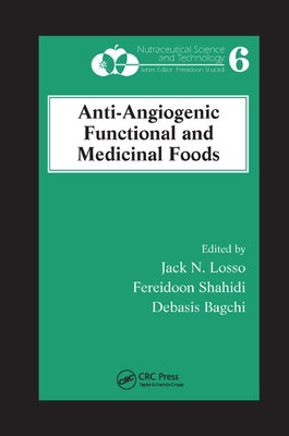 Anti-Angiogenic Functional and Medicinal Foods by Losso, Jack N.