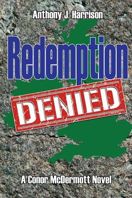 Redemption Denied by Harrison, Anthony J.