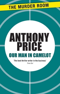 Our Man in Camelot by Price, Anthony