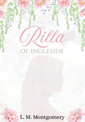Rilla of Ingleside by Montgomery, LM