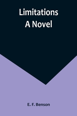 Limitations by F. Benson, E.