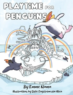 Playtime for Penguins by Klama, Emme