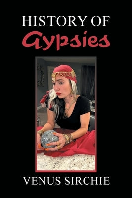 History of Gypsies by Sirchie, Venus