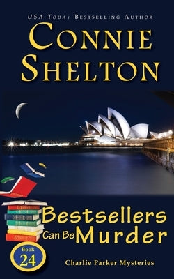 Bestsellers Can Be Murder by Shelton, Connie