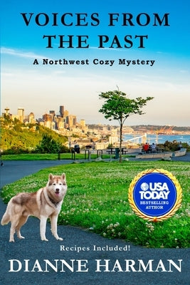 Voices From The Past: A Northwest Cozy Mystery by Harman, Dianne