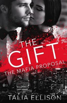 The Gift by Ellison, Talia