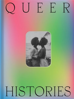 Queer Histories by Pedrosa, Adriano