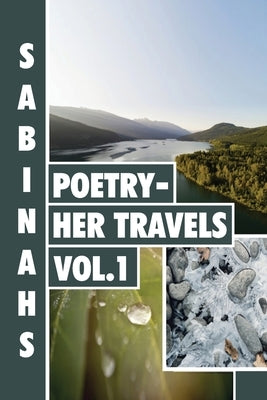 Sabinah's Poetry -Her Travels Volume 1 by Adewole, Sabinah