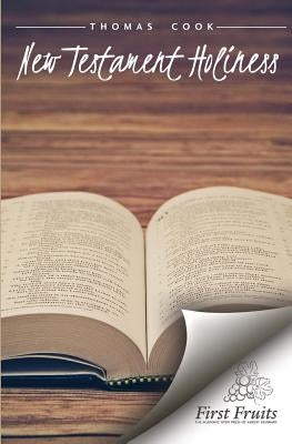 New Testament Holiness by Cook, Thomas