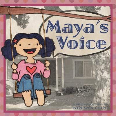Maya's Voice by Cheng, Wen-Wen