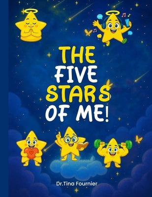 The Five Stars Of Me! by Fournier, Tina