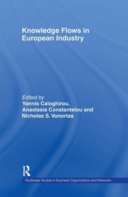 Knowledge Flows in European Industry by Caloghirou, Yannis