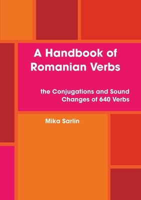 Handbook of Romanian Verbs by Sarlin, Mika
