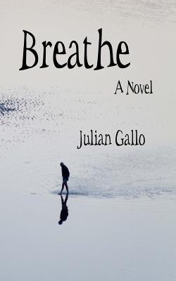 Breathe by Gallo, Julian