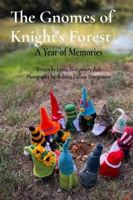 The Gnomes of Knight's Forest by Ruiz, Laura Montgomery