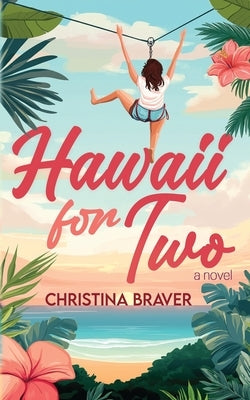 Hawaii for Two by Braver
