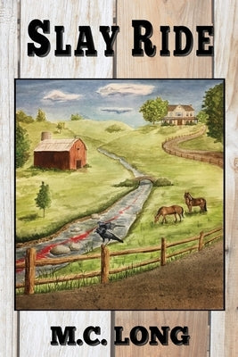 Slay Ride by Long, Marilyn C.