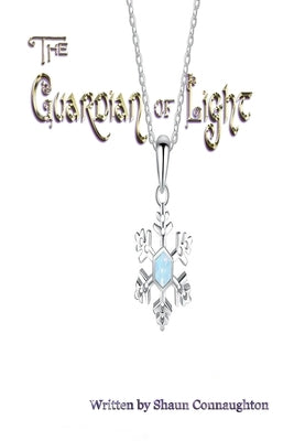 The Guardian of Light by Connaughton, Shaun