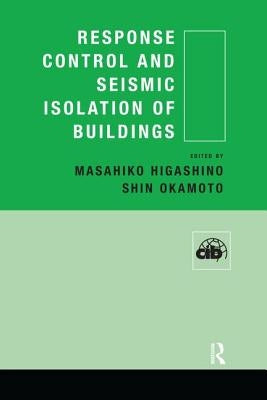 Response Control and Seismic Isolation of Buildings by Higashino, Masahiko