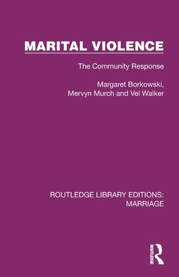 Marital Violence: The Community Response by Borkowski, Margaret