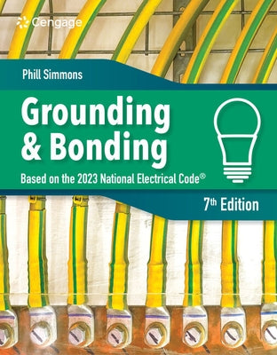 Electrical Grounding and Bonding by Simmons, Phil