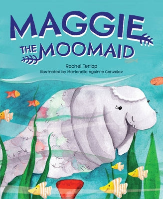 Maggie the Moomaid by Terlop, Rachel