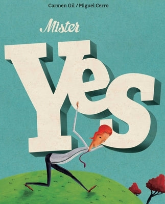 Mister Yes by Gil, Carmen