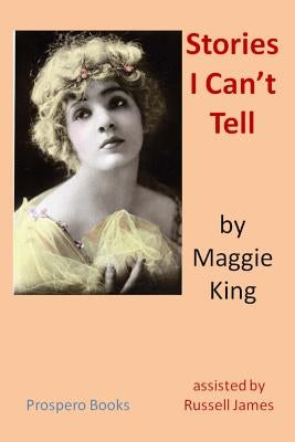 Stories I Can't Tell: An Illustrated Confessional by James, Russell