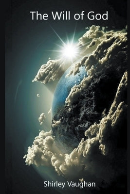 The Will of God by Vaughan, Shirley